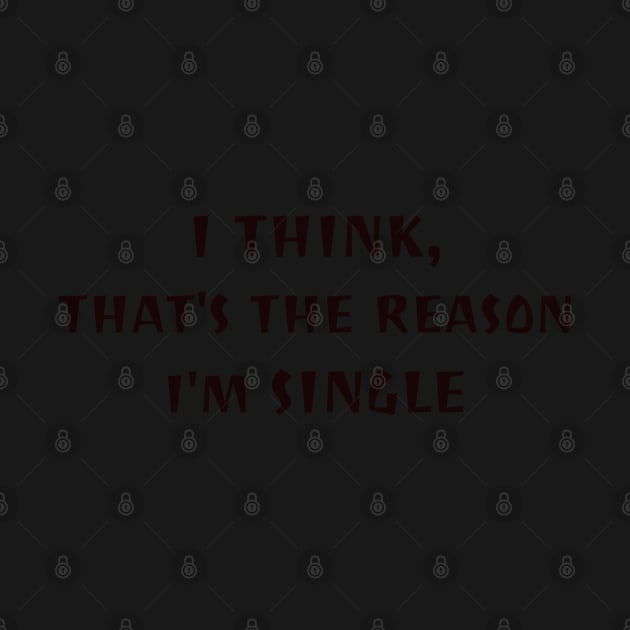 I think, that why i'm single by CanvasCraft