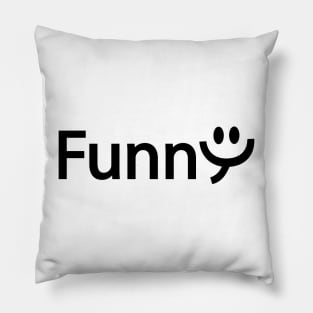 Funny being funny artistic design Pillow