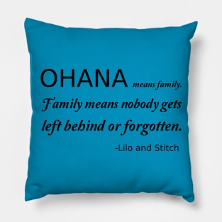 Ohana Means Family Pillow