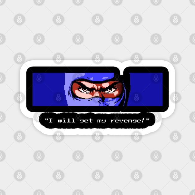 I Will Get My Revenge Magnet by allysontx