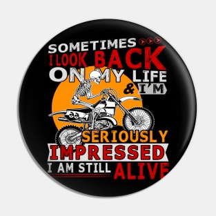 I Look Back On My Life Seriously Impressed Alive Costume Gift Pin