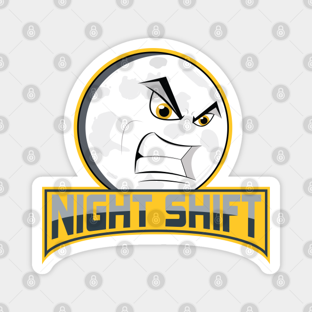 Night Shift Logo - Sports - Magnet | TeePublic