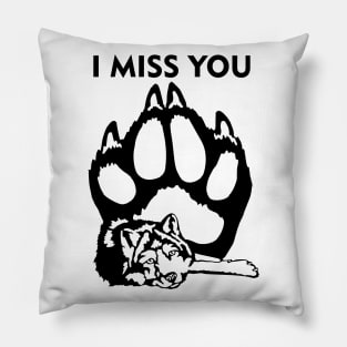 dog misses you Pillow