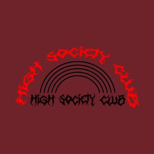 HIGH SOCIETY CLUB T-Shirt