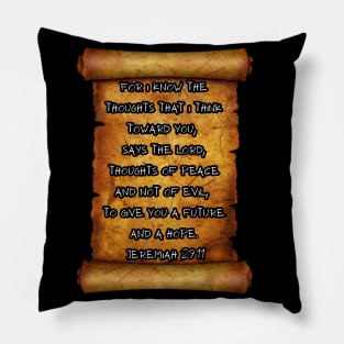 THOUGHTS OF PEACE NOT EVIL JEREMIAH 29:11 ROLL SCROLL Pillow