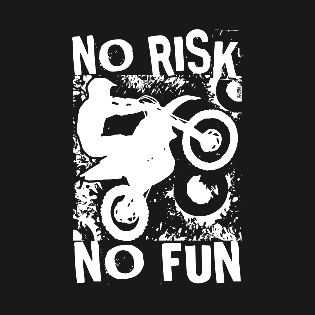 No Risk No Fun by OffRoadStyles