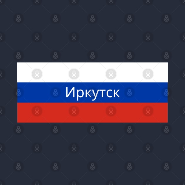 Irkutsk City in Russian Flag by aybe7elf