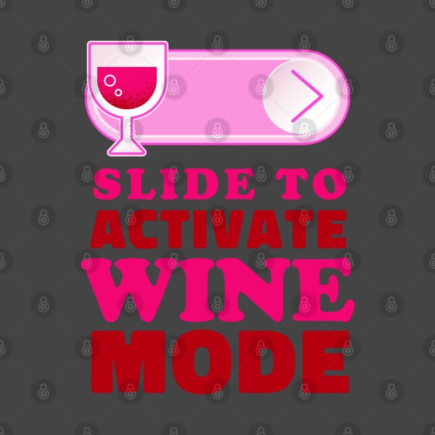 Slide to unlock Wine by aaallsmiles