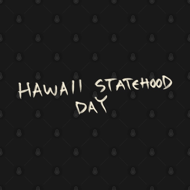 Hawaii Statehood Day by Saestu Mbathi