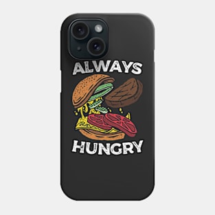 Always Hungry Cheeseburger Phone Case