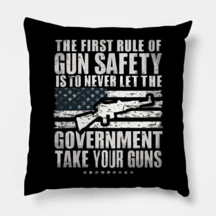 The First Rule Of Gun Safety Gun Rights (Design on back) Pillow