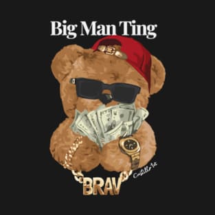 Big Man Ting Yeah-Rich bear T-Shirt