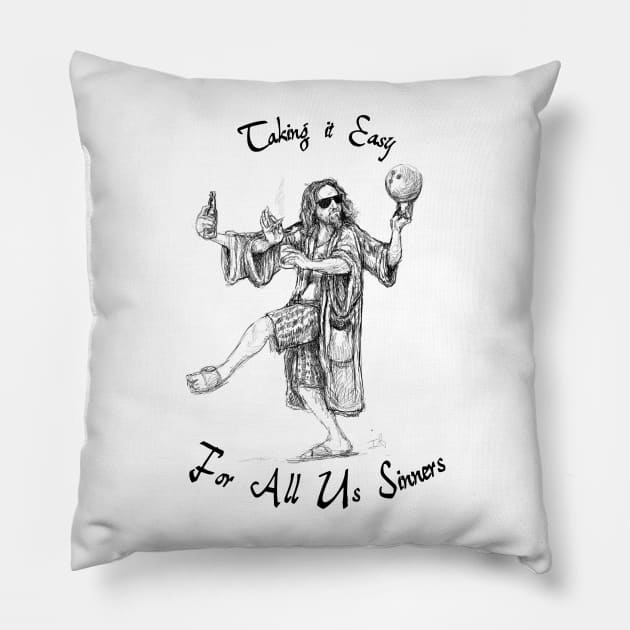 Taking it Easy for All Us Sinners Pillow by IT-Anastas