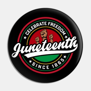 juneteenth celebrate freedom Pin