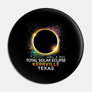 Kerrville Texas Totality Total Solar Eclipse April 8 2024 Pin