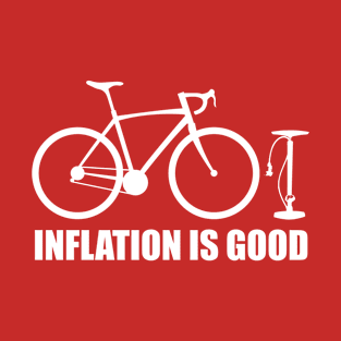 Inflation Is Good Bicycle T-Shirt