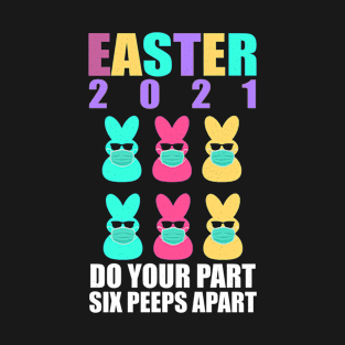 Funny Easter Bunny Peeps Face Mask Quarantine Tee Shirt 2021 T-Shirt