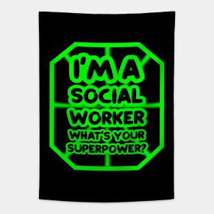 I'm a social worker, what's your superpower? Tapestry