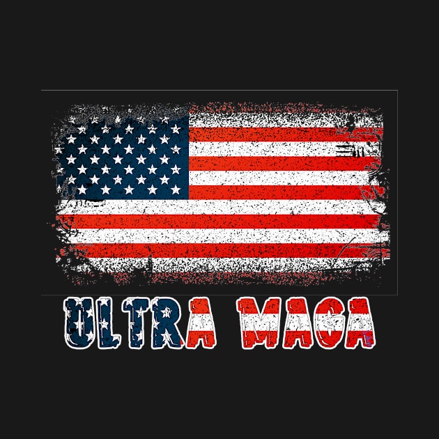 Ultra Maga And Proud Of It by Goods-by-Jojo