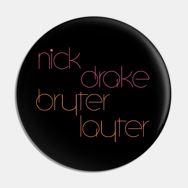 Nick Drake Bryter Layter Fan Tribute Design Pin by DankFutura