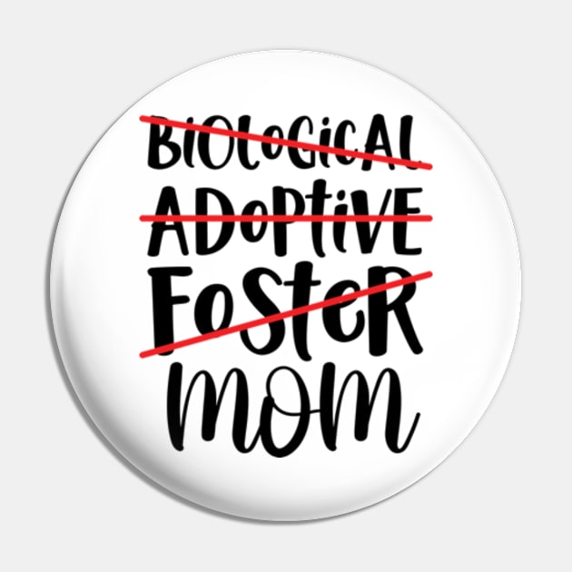 Biological Adoptive Foster Mom Pin by RiseInspired