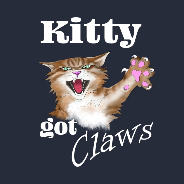 Kitty got Claws - white text by Animalistics