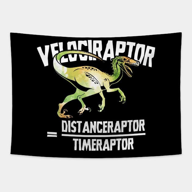 Velociraptor Distanceraptor Timeraptor Funny Dinosaur Physics Tapestry by Zone32