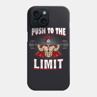 Weightlifting push to the Limit Phone Case