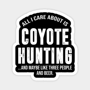 Funny Coyote Hunting Shirts For Men Women Hunter Gifts Magnet