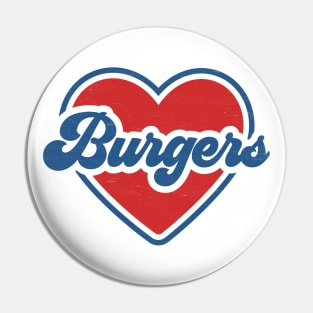 I Love Burgers: Summertime BBQ Love with Red Heart and Groovy Font Pin