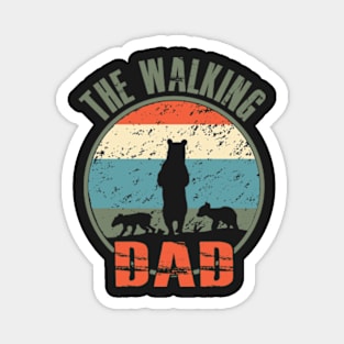 Father Father's Day The walking Dad Bear Magnet