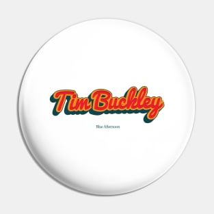 Tim Buckley Pin