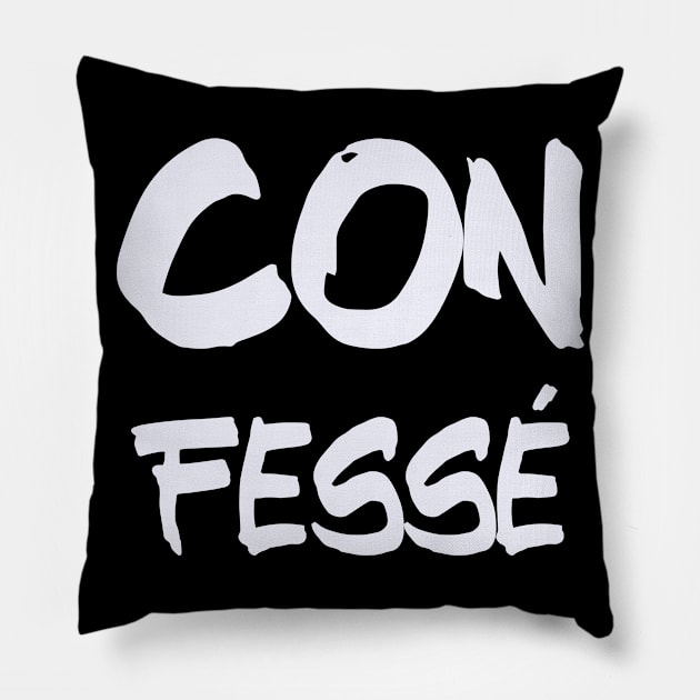 Con Fessé (White) Pillow by nathalieaynie