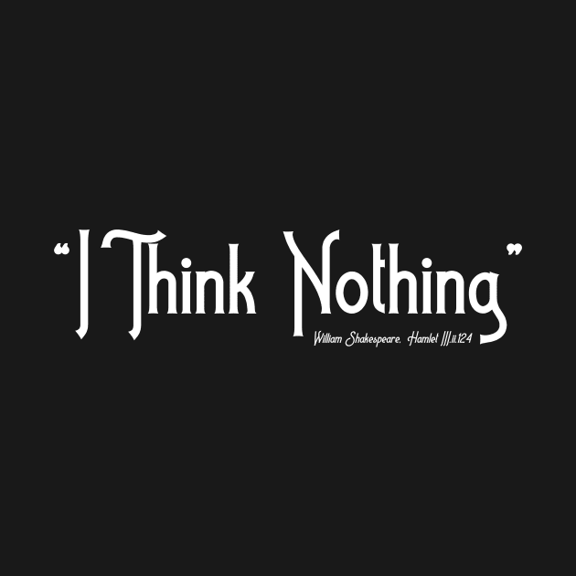 I think nothing by Less Famous Quotes