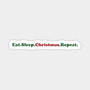 Eat Sleep Christmas Repeat Magnet