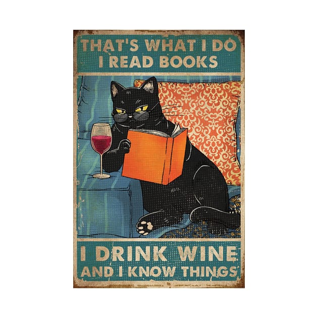 Black, Cat, Thats, Whats, I, Do, I, Read, Book, I, Drink, Wine, And, I, Know, Things, Unisex, Graphic by VEQXAX