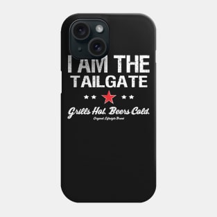 Grills Hot. Beers Cold. : I Am The Tailgate Phone Case