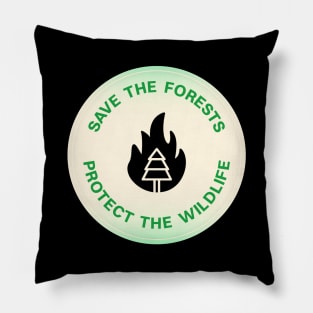 Save The Forests - Protect The Wildlife Pillow