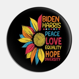 Biden Harris 2020 Peace Love Equality Hope Diversity Pin