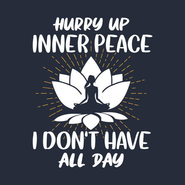 Hurry up inner peace by Steven Hignell