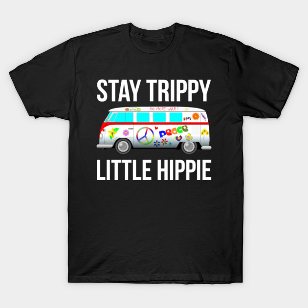 Stay Trippy Little Hippie Van Peace Sign Hippies Stay Trippy