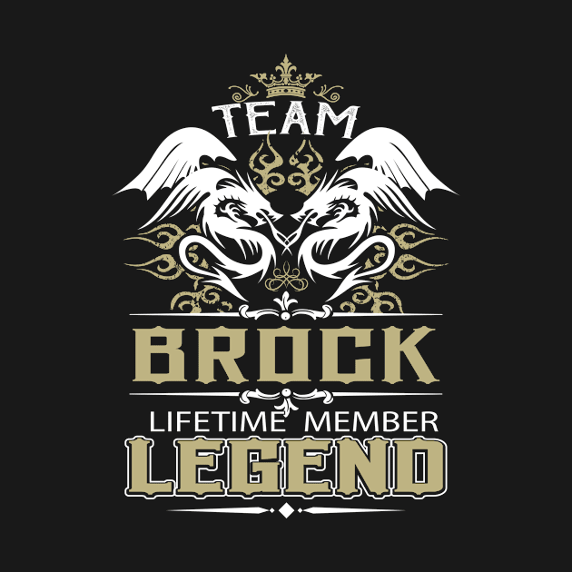 Brock Name T Shirt -  Team Brock Lifetime Member Legend Name Gift Item Tee by yalytkinyq