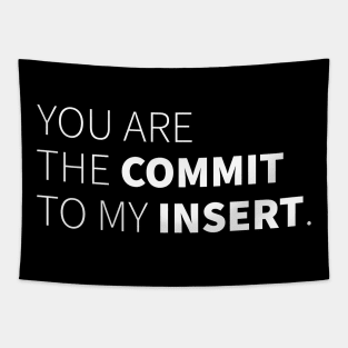 Commit Insert Nerd Love SQL Developer Gift Insert Tapestry