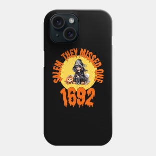 Cute Salem They Missed One 1692 Halloween Holiday witch Phone Case