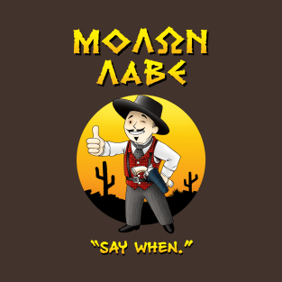 MOLON LABE - Doc Holliday v3 - Say When T-Shirt