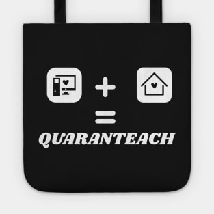 QuaranTeach Teacher Gift, Distance Learning Gift, Online Instructor Saying, Teacher Gift Design, School Quote Tote