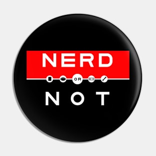 Nerd or Not Retro Pin