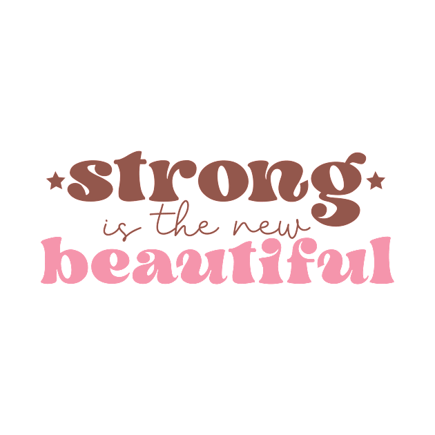 Strong is The New Beautiful Breast Cancer Awareness by Teewyld