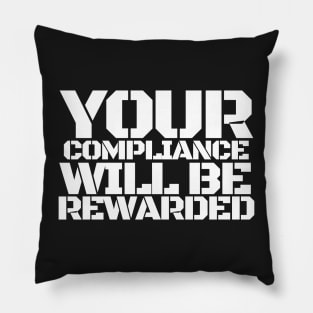 Compliance Will Be Rewarded Hydra Quote Stencil Typography Pillow