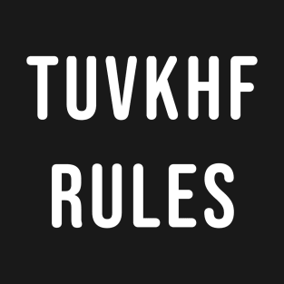 TUVKHF RULES T-Shirt